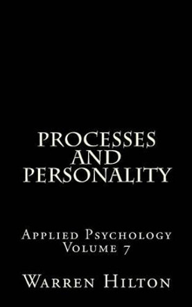 Processes and Personality by Warren Hilton 9781499582529