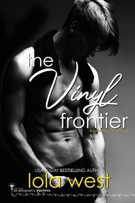 The Vinyl Frontier by Smartypants Romance 9781959097341