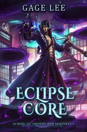 Eclipse Core by Gage Lee 9781670703347