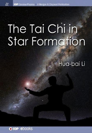 The Tai Chi in Star Formation by Hua-bai Li 9781643278841