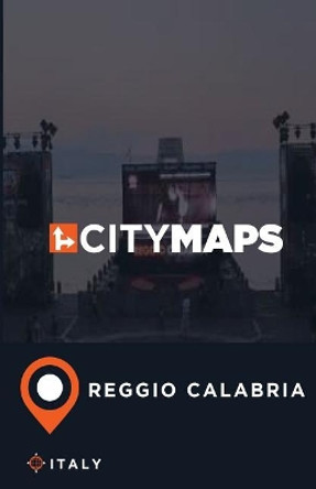 City Maps Reggio Calabria Italy by James McFee 9781545542781