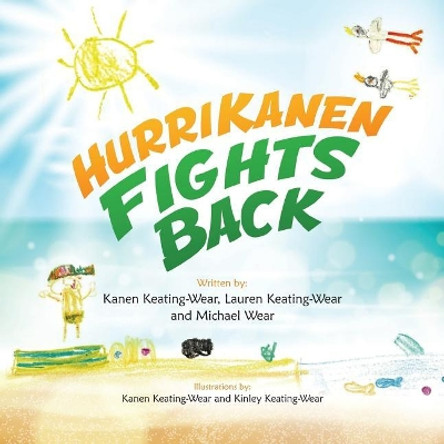 HurriKanen Fights Back by Lauren Keating-Wear 9781633084513