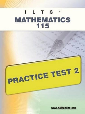 Icts Mathematics 115 Practice Test 2 by Sharon A Wynne 9781607872047