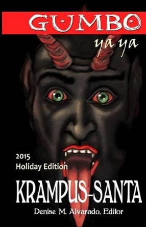 Gumbo Ya Ya Krampus-Santa Holiday Edition by Denise Alvarado 9781541352728