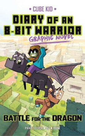 Diary of an 8-Bit Warrior Graphic Novel: Battle for the Dragon Volume 4 by Pirate Sourcil 9781524879396