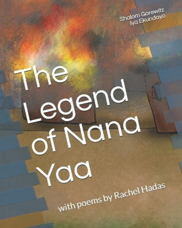 The Legend of Nana Yaa: (A Story of Eshu) by David Francis-Vaughan 9781724526892