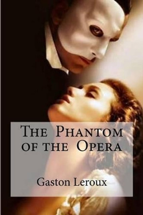 The Phantom of the Opera by Edibooks 9781534665316