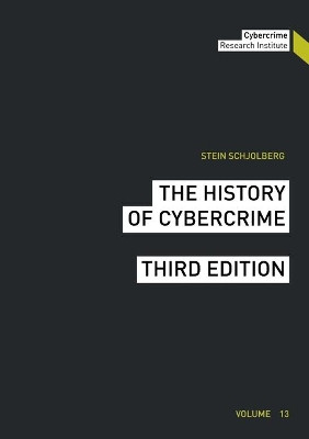 The History of Cybercrime by Stein Schjolberg 9783752898859
