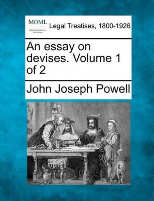 An Essay on Devises. Volume 1 of 2 by John Joseph Powell 9781240071968
