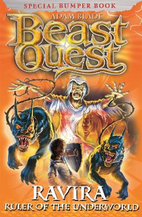 Beast Quest: Ravira Ruler of the Underworld: Special 7 by Adam Blade