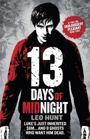 Thirteen Days of Midnight: Book 1 by Leo Hunt