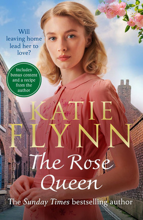 The Rose Queen: The heartwarming romance from the Sunday Times bestselling author Katie Flynn 9781529156799