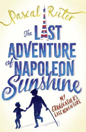 The Last Adventure of Napoleon Sunshine by Pascal Ruter