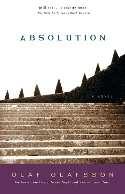 Absolution: A Novel by Olaf Olafsson 9781400030682