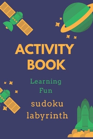 activity book: A magnificent activity book on space for children - Over 100 activities - Sudoku, Labyrinth ... - From the age of 8. by Space Edition 9798645852702