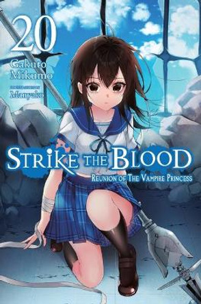 Strike the Blood, Vol. 20 (Light Novel) by Gakuto Mikumo