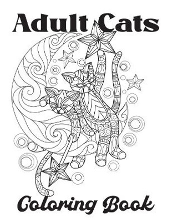 Adult Cat Coloring Book: A Fun Coloring Gift Book for Cat Lovers Adults Relaxation with Stress Relieving Cute cat Designs by Nr Grate Press 9798713862312