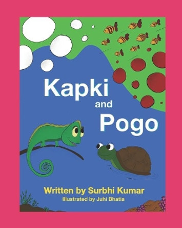 Kapki and Pogo by Juhi Bhatia 9798653794797