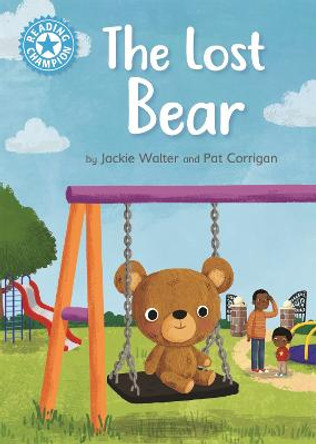 Reading Champion: The Lost Bear: Independent Reading Blue 4 by Jackie Walter