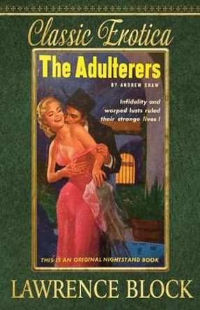 The Adulterers by Lawrence Block 9781534711518