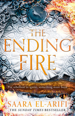 The Ending Fire (The Ending Fire, Book 3) Saara El-Arifi 9780008450502