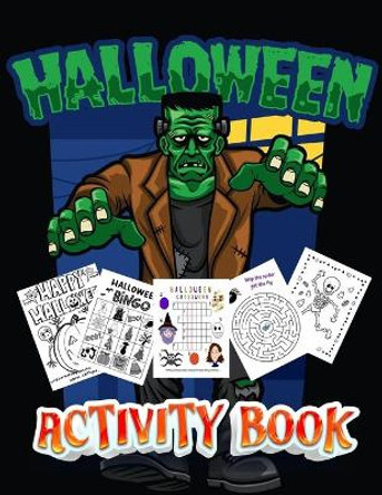 Halloween Activity Book: 100+ Coloring Pages, Puzzle, Word Search, Maze, Matching, Dot-To-Dot, Color by Number, Matching and So Many More Inside! by Jane Kid Press 9798685372802