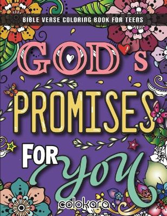 God's Promises for You: A Bible Verse Coloring Book with Relaxation for Teens, Young Adult by Amanda Grace 9798869202864