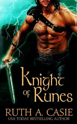 Knight of Runes by Ruth A Casie 9781945679759