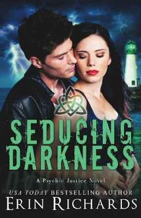 Seducing Darkness by Erin Richards 9781943800100