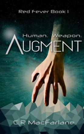 Augment by C R MacFarlane 9781775356400