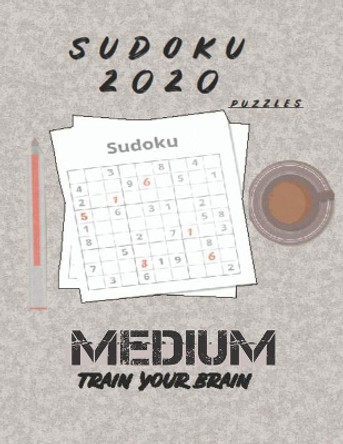 Sudoku 2020 Puzzles Medium: variants Sudoku Puzzles Medium train your brain Four Puzzles Per Page for adults by MR Publisher 9798656960069