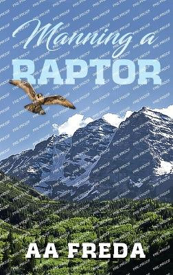 Manning a Raptor by Aa Freda 9781957582986
