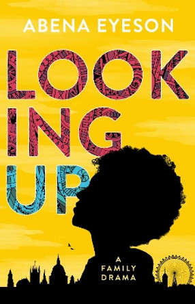 Looking Up by Abena Eyeson 9781916000407