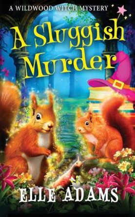 A Sluggish Murder by Elle Adams 9781916584037