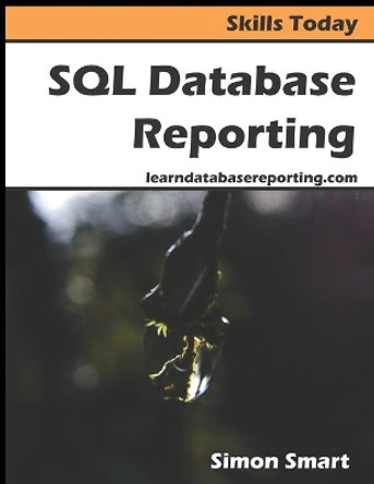 SQL Database Reporting by Simon Smart 9781916058668