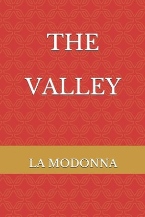 The Valley by La Modonna 9781798044674