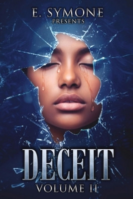 Deceit: Volume II by E Symone 9798218348502