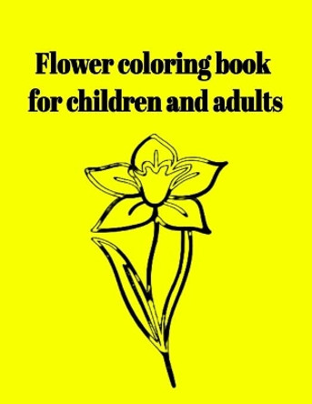 Flower coloring book for children and adults by Donfrancisco Inc 9798726629810