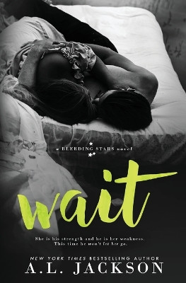 Wait by A L Jackson 9781946420008