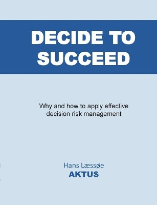 Decide to Succeed by Hans Læssøe 9788743013112