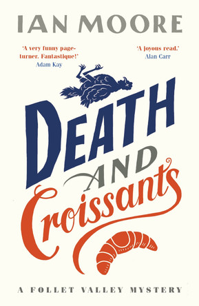 Death and Croissants by Ian Moore