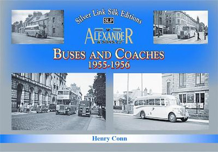 Buses and Coaches of Walter Alexander & Sons 1955-1956: 2020 by Henry Conn
