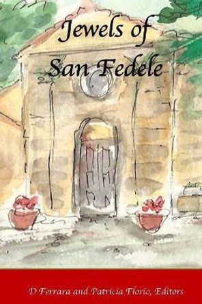 Jewels of San Fedele by Patricia Florio 9781548026493