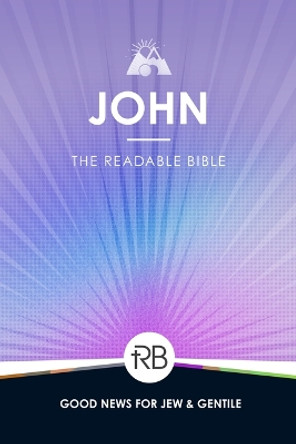 The Readable Bible: John by Rod Laughlin 9781563095702