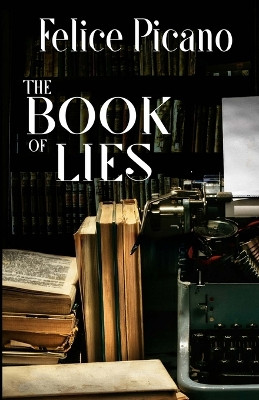 The Book of Lies by Felice Picano 9781951092320