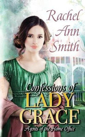 Confessions of Lady Grace by Rachel Ann Smith 9781951112080