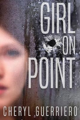 Girl on Point by Cheryl Guerriero 9781940215969