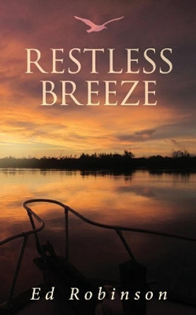 Restless Breeze by Ed Robinson 9781974608423