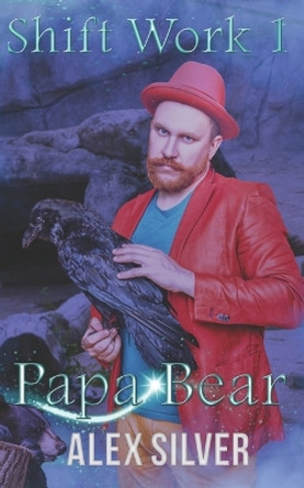 Papa Bear by Alex Silver 9781777678661