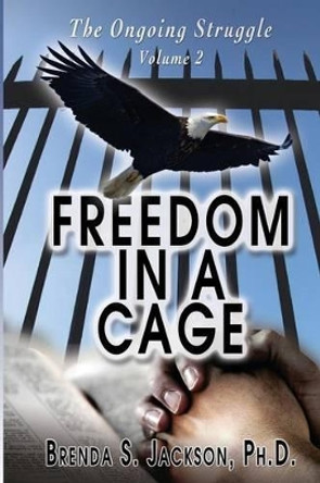 Freedom in a Cage by Brenda S Jackson 9781933972329